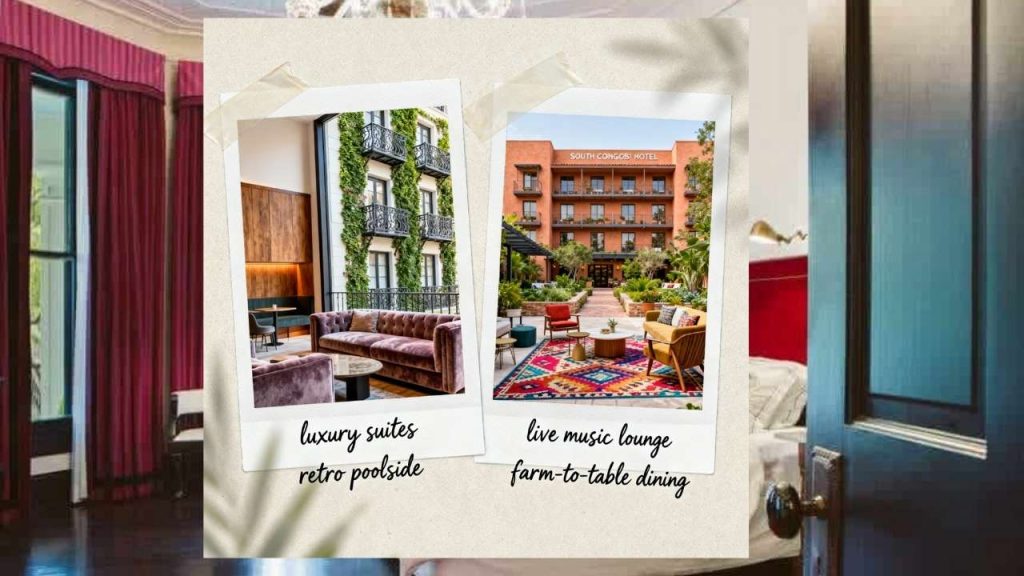 Hotel Saint Cecilia and South Congress Hotel