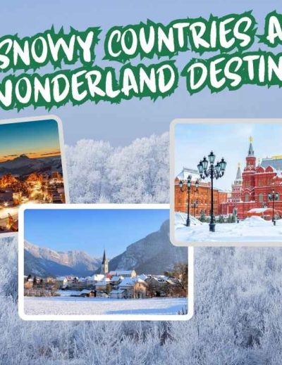 Best Snowy Countries and Winter Wonderland Destinations