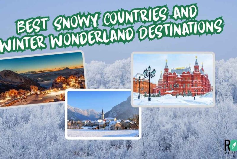 Best Snowy Countries and Winter Wonderland Destinations